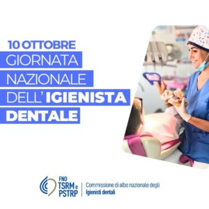 Giornata Nazionale dell’Igienista Dentale – 10 ottobre 2023