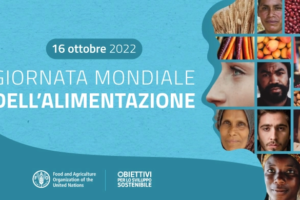 Giornata mondiale dell’alimentazione – 16 ottobre 2022