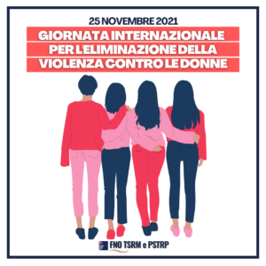 Violenza sulle donne, l’impegno della FNO TSRM e PSTRP